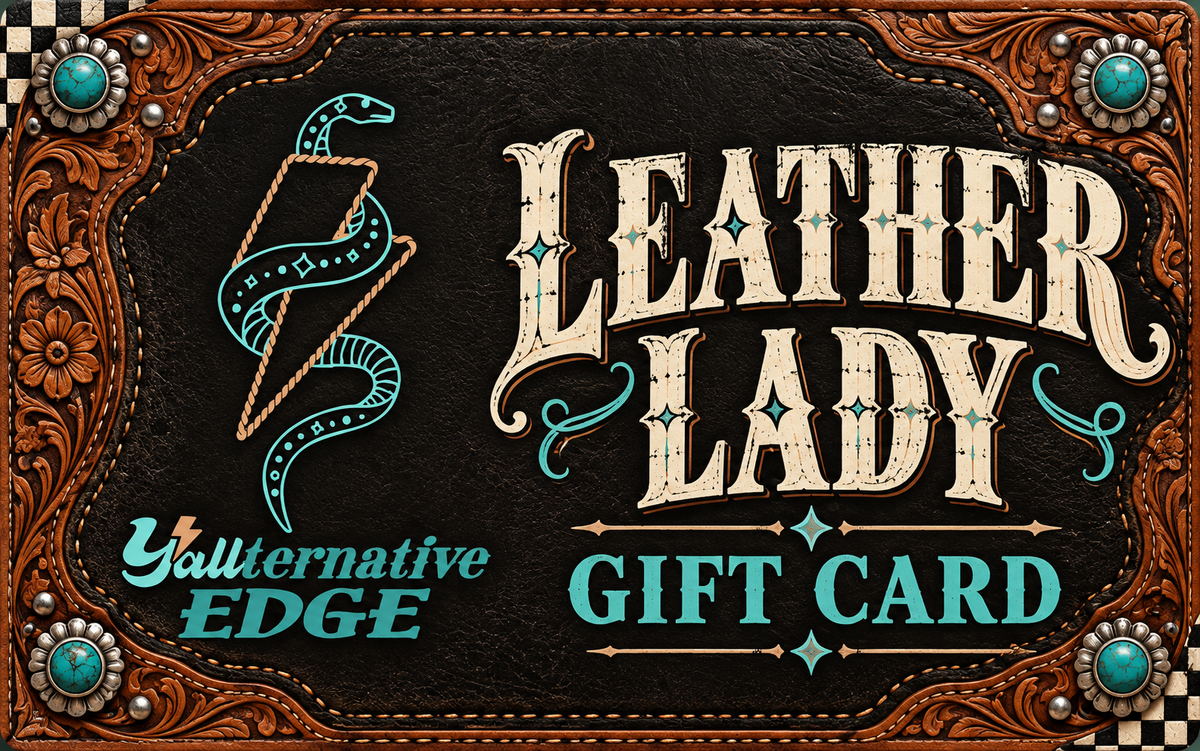 Leather Lady | Y’allternative Edge Gift Card