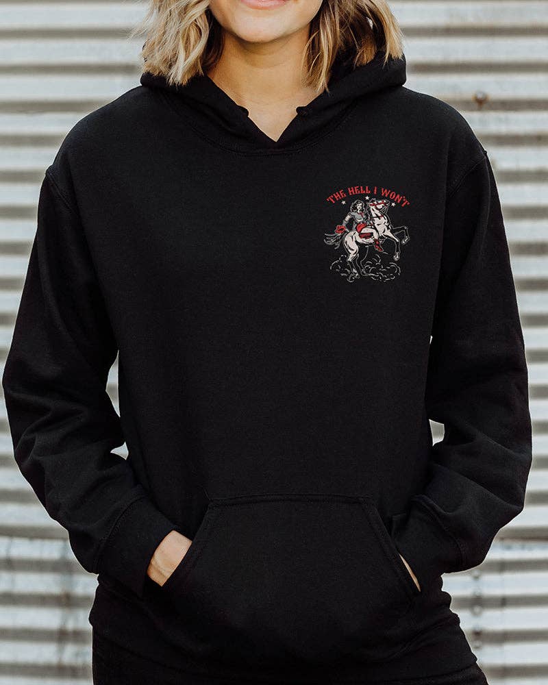 Country Girl® The Hell I Won't Hoodie