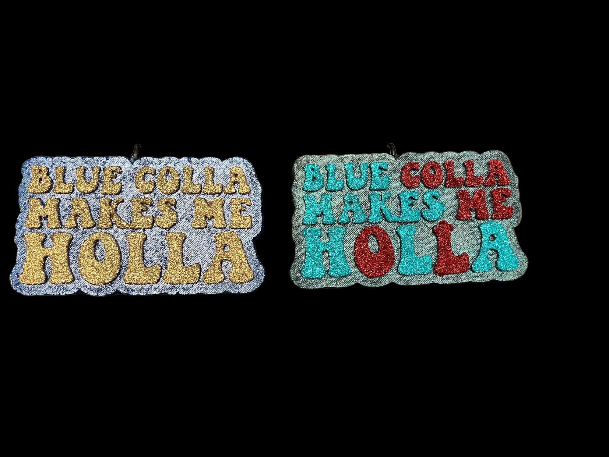 Blue Collar Makes Me Holla Freshie