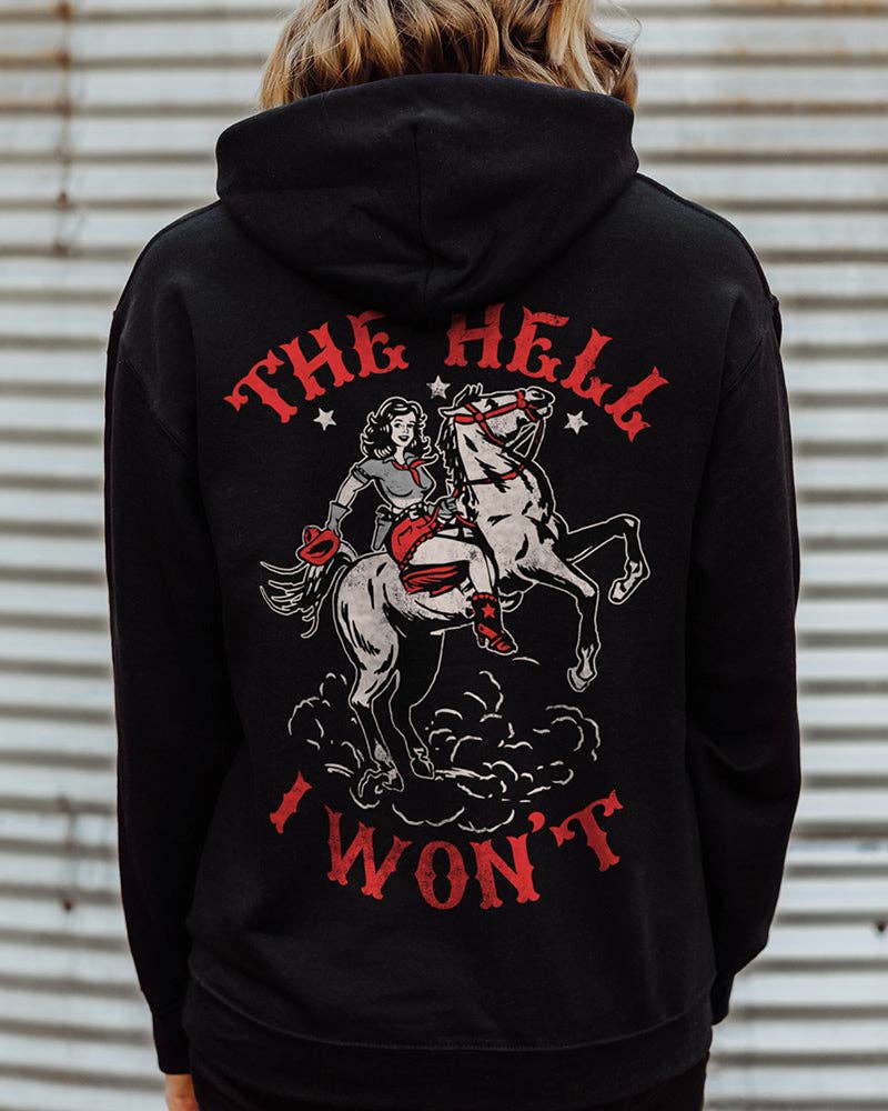 Country Girl® The Hell I Won't Hoodie