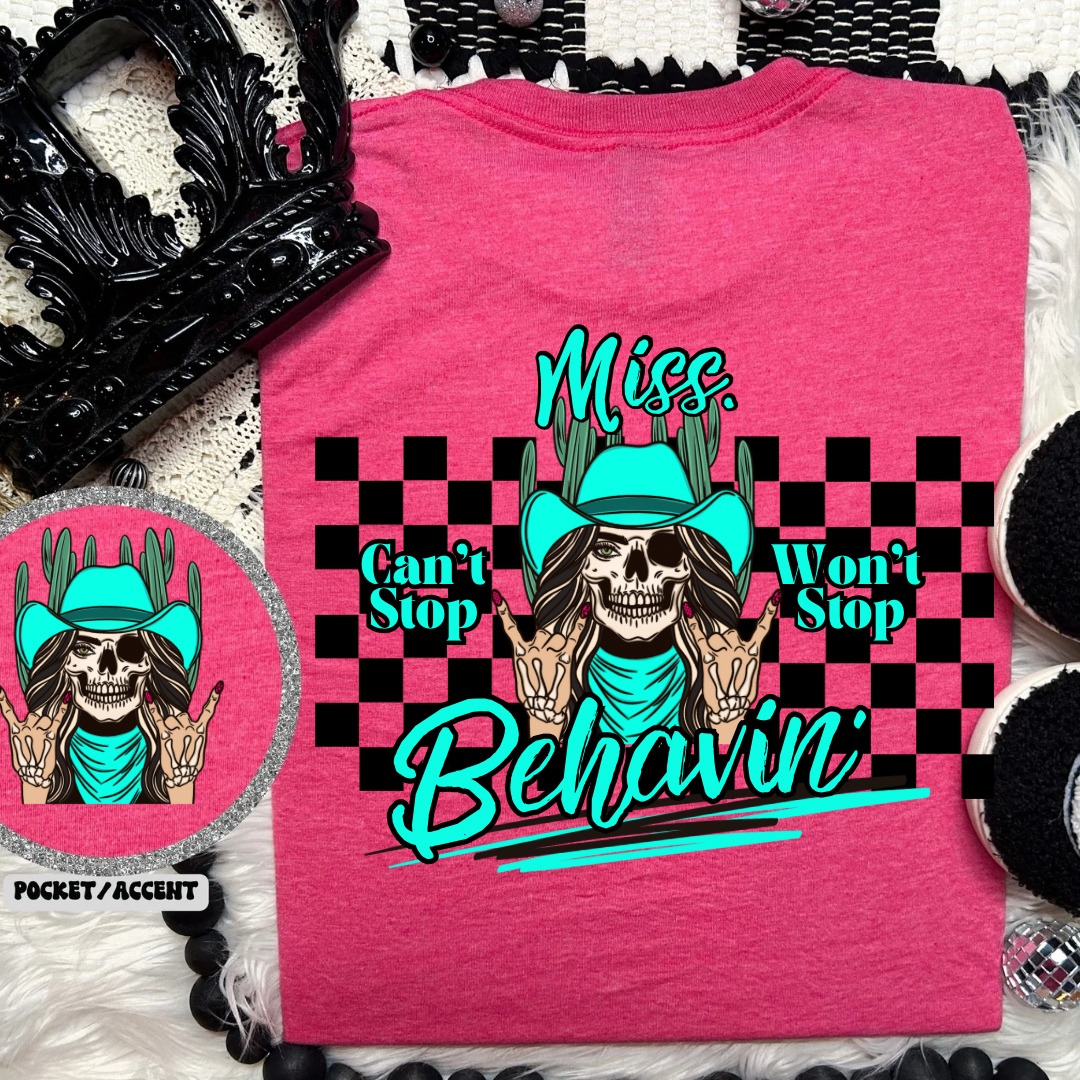 Miss. Behavin’ Hot Pink Tee