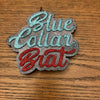 Blue Collar Brat Freshie